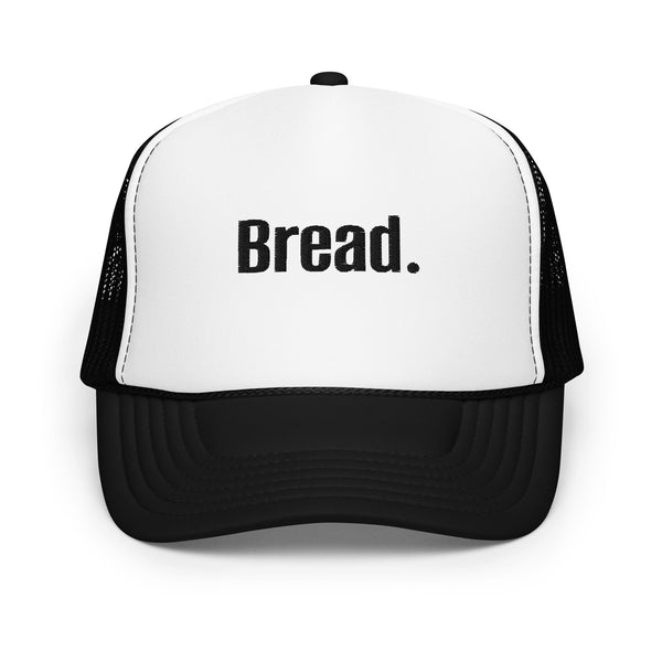 Bread Foam trucker hat