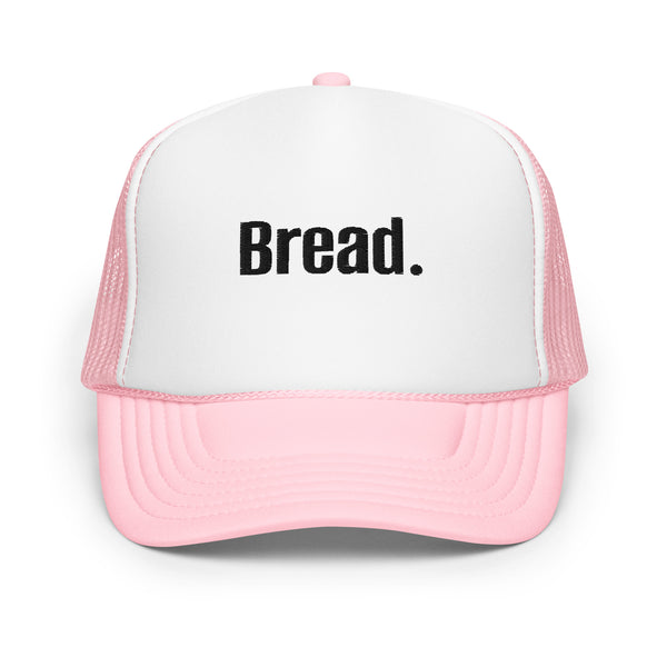 Bread Foam trucker hat